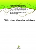 El Alzheimer: Viviendo en el olvido