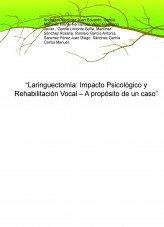 Libro “Laringuectomía: Impacto Psicológico y Rehabilitación Vocal – A propósito de un caso”, autor tejeras