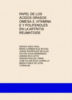 PAPEL DE LOS ÁCIDOS GRASOS OMEGA-3, VITAMINA E Y POLIFENOLES EN LA ARTRITIS REUMATOIDE