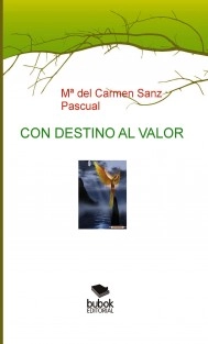 "CON DESTINO AL VALOR"