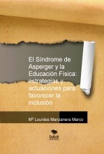 El Síndrome de Asperger y la Educación Física: estrategias y actuaciones para favorecer la inclusión