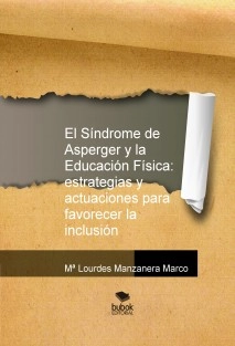 El Síndrome de Asperger y la Educación Física: estrategias y actuaciones para favorecer la inclusión