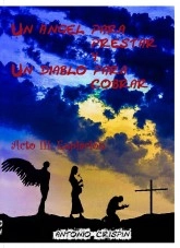 Libro Un ángel para prestar y un diablo para cobrar. Acto III: Expiación., autor Antonio Crispín Rubiales