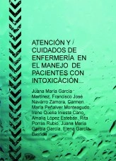 Libro ATENCIÓN Y CUIDADOS DE ENFERMERÍA EN EL MANEJO DE PACIENTES CON INTOXICACIÓN AGUDA, autor carmen318
