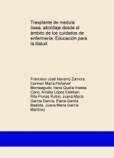 Trasplante de medula ósea, abordaje desde el ámbito de los cuidados de enfermería. Educación para la Salud