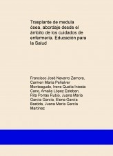 Libro Trasplante de medula ósea, abordaje desde el ámbito de los cuidados de enfermería. Educación para la Salud, autor carmen318