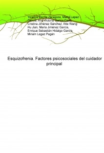 Esquizofrenia. Factores psicosociales del cuidador principal