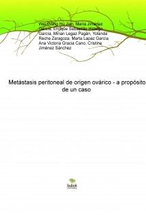 Metástasis peritoneal de origen ovárico - a propósito de un caso