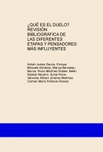 Libro ¿QUÉ ES EL DUELO? REVISIÓN BIBLIOGRÁFICA DE LAS DIFERENTES ETAPAS Y PENSADORES MÁS INFLUYENTES, autor ajuarezg