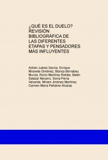 ¿QUÉ ES EL DUELO? REVISIÓN BIBLIOGRÁFICA DE LAS DIFERENTES ETAPAS Y PENSADORES MÁS INFLUYENTES