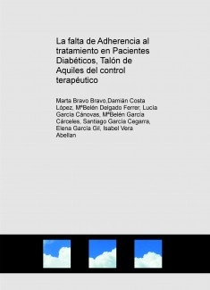 La falta de Adherencia al tratamiento en Pacientes Diabéticos, Talón de Aquiles del control terapéutico