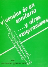 Vivencias de un sanitario... y otras exageraciones