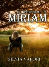 Libro El despertar de Miriam, autor SILVIA MIRTA VALORI