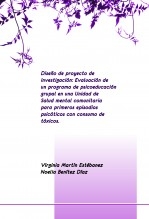 Diseño de proyecto de investigación: Evaluación de un programa de psicoeducación grupal en una Unidad de Salud mental comunitaria para primeros episodios psicóticos con consumo de tóxicos.