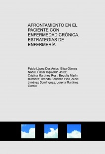 AFRONTAMIENTO EN EL PACIENTE CON ENFERMEDAD CRÓNICA. ESTRATEGIAS DE ENFERMERÍA.