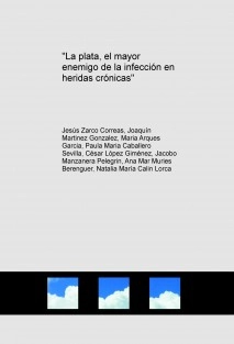 "La plata, el mayor enemigo de la infección en heridas crónicas"