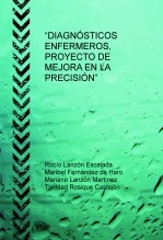 “DIAGNÓSTICOS ENFERMEROS, PROYECTO DE MEJORA EN LA PRECISIÓN”