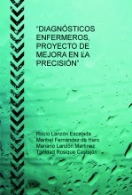 Libro “DIAGNÓSTICOS ENFERMEROS, PROYECTO DE MEJORA EN LA PRECISIÓN”, autor miladymil