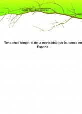 Libro Tendencia temporal de la mortalidad por leucemia en España, autor lorca