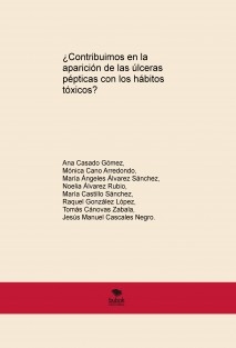 ¿Contribuimos en la aparición de las úlceras pépticas con los hábitos tóxicos?