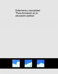 Enfermería y sexualidad: "Poca formación en la educación pública".