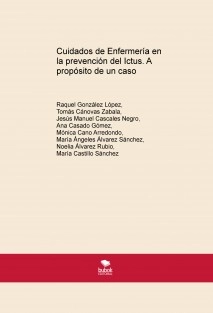 Cuidados de Enfermería en la prevención del Ictus. A propósito de un caso