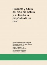 Libro Presente y futuro del niño prematuro y su familia, a propósito de un caso, autor Maria 