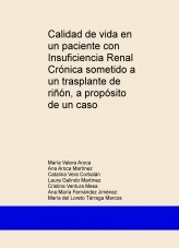 Calidad de vida en un paciente con Insuficiencia Renal Crónica sometido a un trasplante de riñón, a propósito de un caso