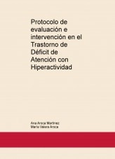 Libro Protocolo de evaluación e intervención en el Trastorno de Déficit de Atención con Hiperactividad, autor Maria 
