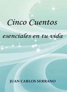 Cinco cuentos esenciales en tu vida