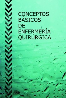 CONCEPTOS BÁSICOS DE ENFERMERÍA QUIRÚRGICA