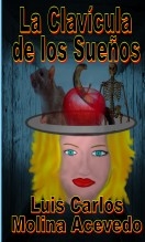 Libro La Clavícula de los Sueños, autor Luis Carlos Molina Acevedo