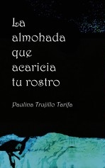 La almohada que acaricia tu rostro