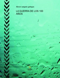 LA GUERRA DE LOS 100 AÑOS