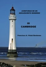 Libro Aventuras de un adolescente moderno. III. Cambridge, autor Francisco A. Violat Bordonau