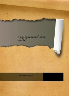La jungla de la Ópera (mobi)