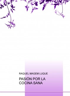 PASIÓN POR LA COCINA SANA