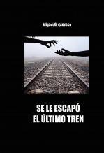 Libro Colección 52 - Se le escapó el último tren, autor AHE Asociacion de Huérfanos del Ejército