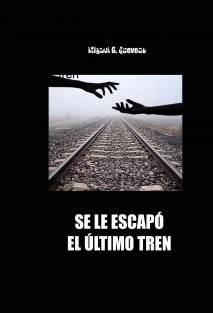 Colección 52 - Se le escapó el último tren