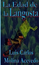 Libro La Edad de la Langosta, autor Luis Carlos Molina Acevedo