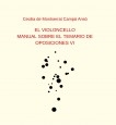 EL VIOLONCELLO: MANUAL SOBRE EL TEMARIO DE OPOSICIONES VI