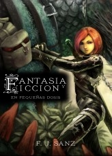 Libro Fantasía y Ficción en pequeñas dosis, autor F. J. Sanz