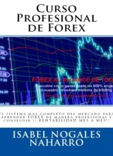 Libro CURSO PROFESIONAL DE FOREX . TODO SOBRE FOREX: Teoría y Práctica, autor Isabel Nogales Naharro