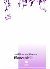 Libro Blancaniella, autor David Efraín Misari Torpoco