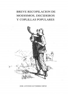 Breve recopilación de modismos, decideros y coplillas populares