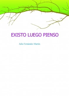 EXISTO LUEGO PIENSO