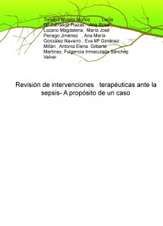 Revisión de intervenciones terapéuticas ante la sepsis- A propósito de un caso