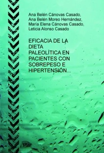 EFICACIA DE LA DIETA PALEOLÍTICA EN PACIENTES CON SOBREPESO E HIPERTENSIÓN ESENCIAL
