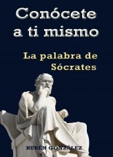 Libro Conócete a ti mismo. La palabra de Sócrates, autor Rubén González