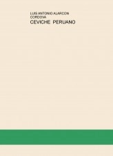 Libro CEVICHE PERUANO, autor indestructible